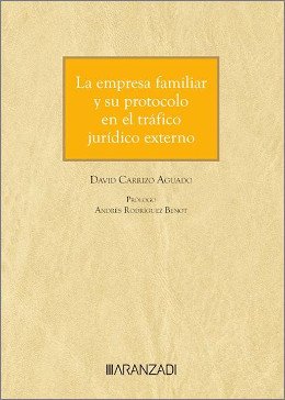 La empresa familiar y su protocolo en el tráfico jurídico externo