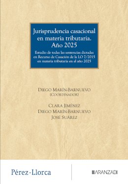 Jurisprudencia casacional en materia tributaria. Año 2025