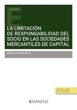 La limitación de responsabilidad del socio en las sociedades mercantiles de capital