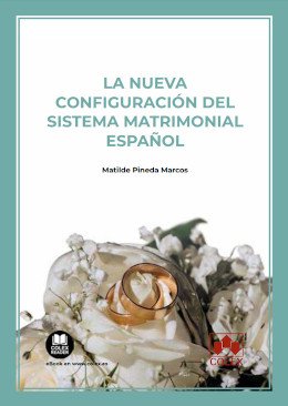 La nueva configuración del sistema matrimonial español