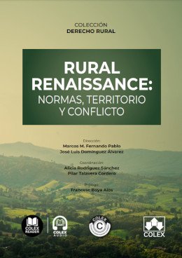 Rural renaissance: normas, territorio y conflicto