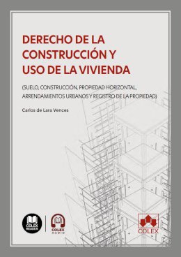 Derecho de la construcción y uso de la vivienda