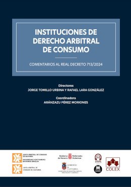 Instituciones de Derecho arbitral de consumo