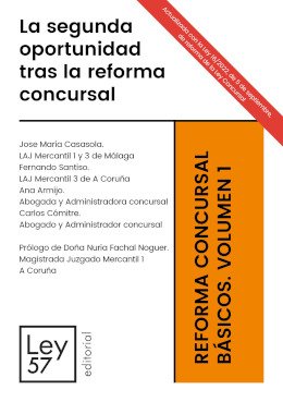 La Segunda Oportunidad tras la Reforma Concursal