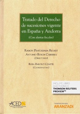 Tratado del derecho de sucesiones vigente en España y Andorra