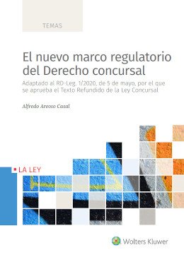 Nuevo marco regulatorio del derecho concursal