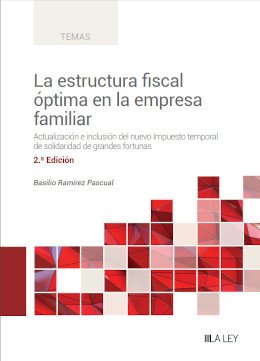 La estructura fiscal óptima en la empresa familiar