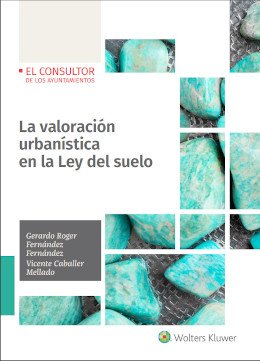 La valoración urbanística en la Ley del suelo