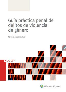 Guía práctica penal de delitos de violencia de género