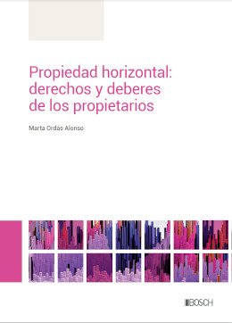 Propiedad horizontal. Derechos y deberes de los propietarios