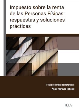 Impuesto sobre la renta de las Personas Físicas: respuestas y soluciones prácticas