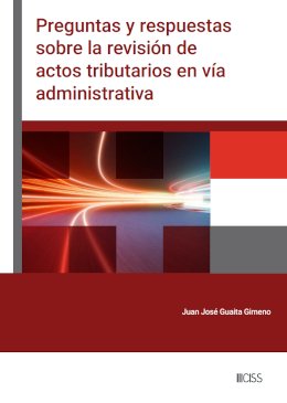 Preguntas y respuestas sobre la revisión de actos tributarios en vía administrativa