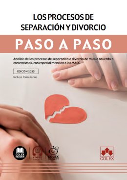 Los procesos de separación y divorcio. Paso a paso