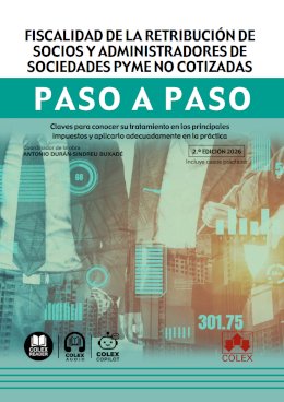 Fiscalidad de la retribución de socios y administradores de sociedades pyme no cotizadas. Paso a paso