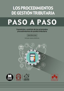 Los procedimientos de gestión tributaria paso a paso