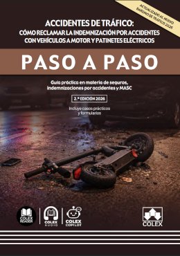 Accidentes de tráfico: cómo reclamar la indemnización por accidentes con vehículos a motor y patinetes eléctricos. Paso a paso