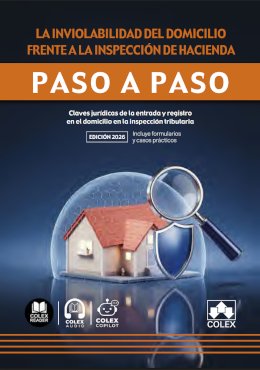 La inviolabilidad del domicilio frente a la inspección de Hacienda. Paso a paso