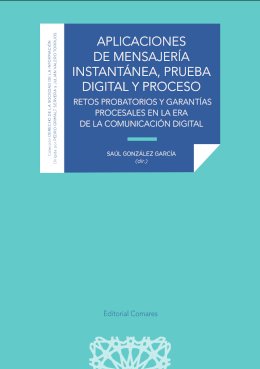 Aplicaciones de mensajería instantánea, prueba digital y proceso