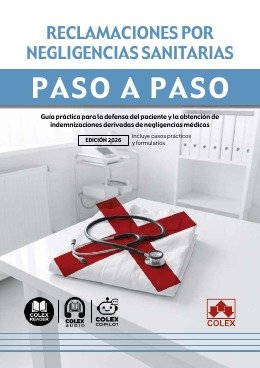 Reclamaciones por negligencias sanitarias. Paso a paso