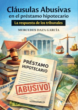 Cláusulas abusivas en el préstamo hipotecario