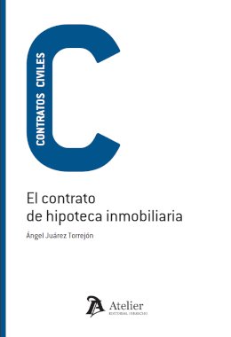 El contrato de hipoteca inmobiliaria