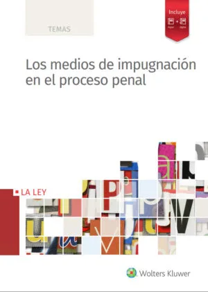 Medios de impugnación en el proceso penal