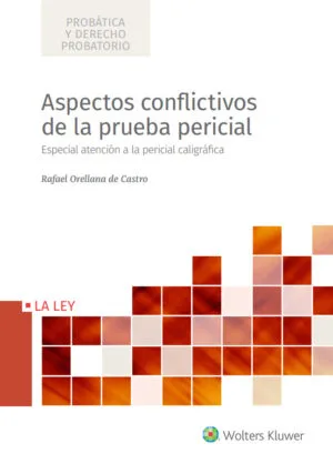 Aspectos conflictivos de la prueba pericial