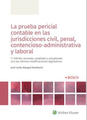 Prueba Pericial Contable en las Jurisdicciones Civil, Penal, Contencioso-Administrativa y Laboral