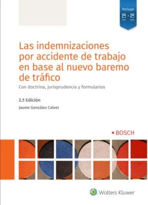 Las indemnizaciones por accidente de trabajo en base al nuevo baremo de tráfico
