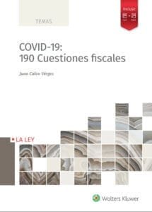 COVID-19: 190 Cuestiones fiscales