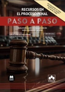 Recursos en el proceso penal. Paso a paso