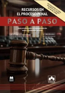 Recursos en el proceso penal. Paso a paso