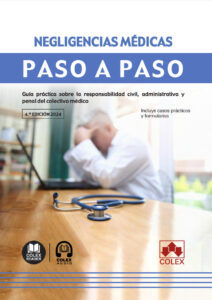 Negligencias médicas. Paso a paso