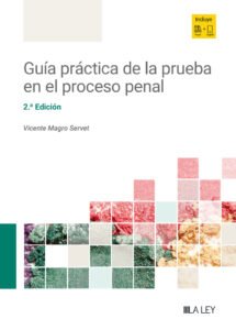Guía práctica de la prueba en el proceso penal
