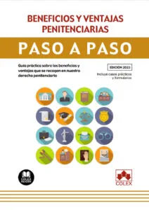 Beneficios y ventajas penitenciarias. Paso a paso