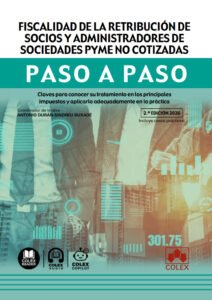 Fiscalidad de la retribución de socios y administradores de sociedades pyme no cotizadas. Paso a paso