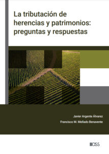 Tributación de herencias y patrimonios: preguntas y respuestas