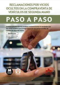 Reclamaciones por vicios ocultos en la compraventa de vehículos de segunda mano. Paso a paso