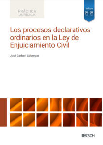 Los procesos declarativos ordinarios en la Ley de Enjuiciamiento Civil