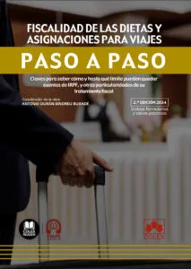 Fiscalidad de las dietas y asignaciones de viaje. Paso a paso