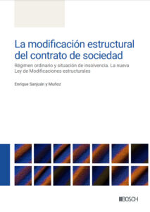 La modificación estructural del contrato de sociedad