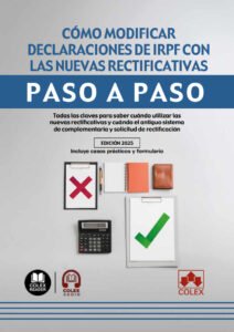Cómo modificar declaraciones de IRPF con las nuevas rectificativas. Paso a paso