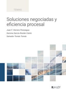 Soluciones negociadas y eficiencia procesal