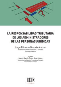 La Responsabilidad tributaria de los administradores de las personas jurídicas