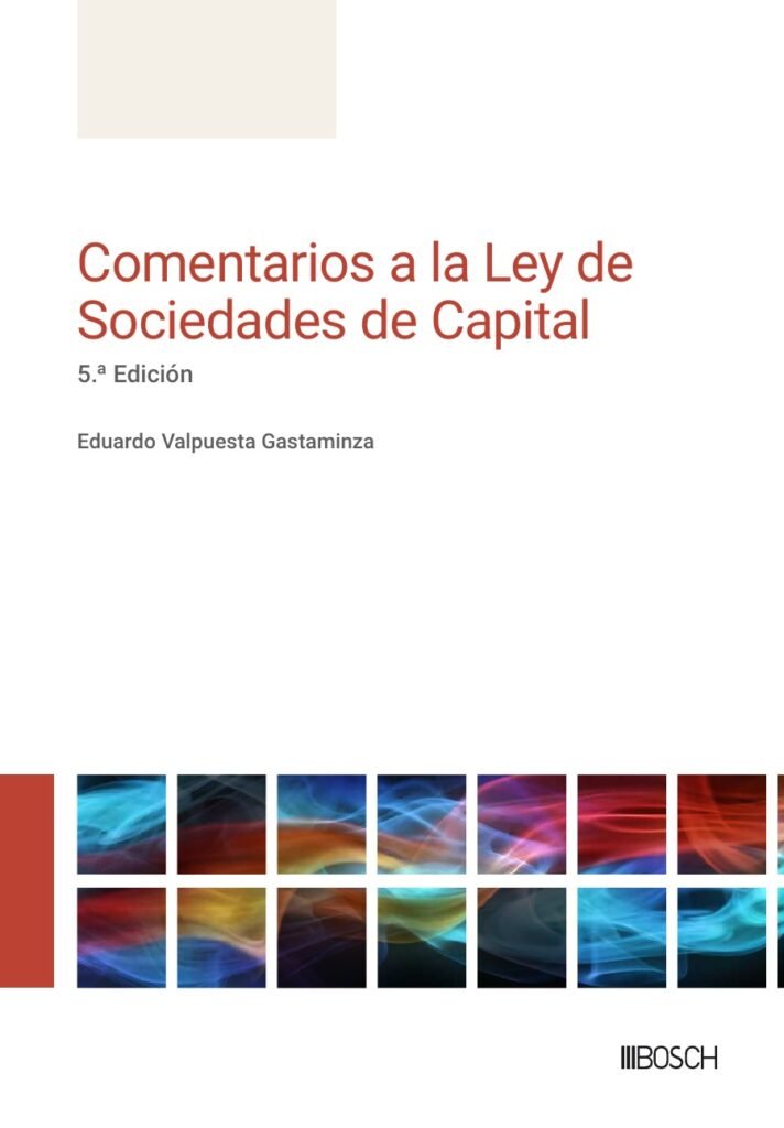Comentarios a la Ley de Sociedades de Capital