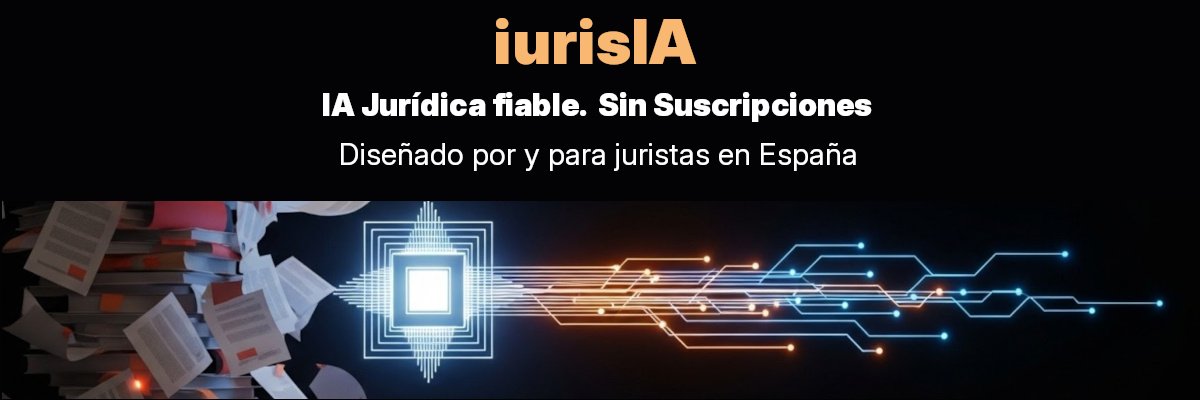 IurisIA, IA Jurídica Fiable. Sin Suscripciones