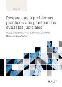 Respuestas a problemas prácticos que plantean las subastas judiciales