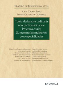 Tutela declarativa ordinaria con particularidades: Procesos civiles & mercantiles ordinarios con especialidades