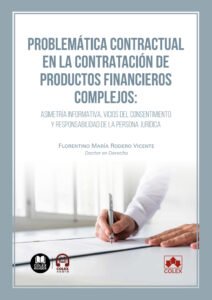 Problemática contractual en la contratación de productos financieros complejos