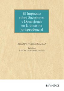 El Impuesto sobre Sucesiones y Donaciones en la doctrina jurisprudencial